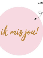 Sluitsticker - Ik mis jou! 10x