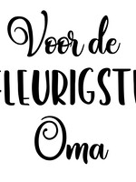 Sticker 'Voor de fleurigste oma