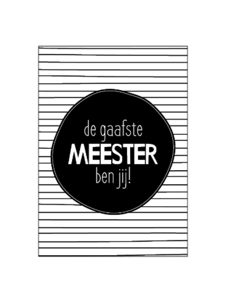 Wenskaart de gaafste meester ben jij