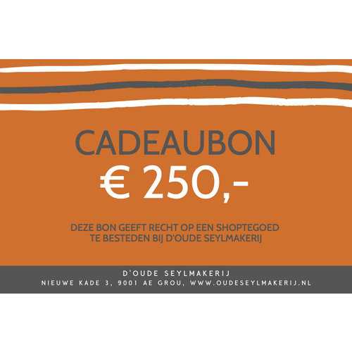  Oude Seylmakerij Cadeaubon € 250 