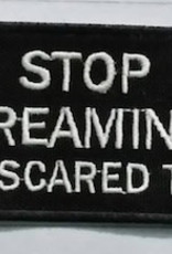 TAG-SHOP ® Camaleon Stop Screaming. im scared too patch Black