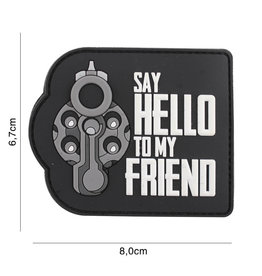 3D PVC SAY HELLO TO MY FRIEND ZWART