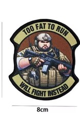 TAG-SHOP ® Camaleon too fat to run patch