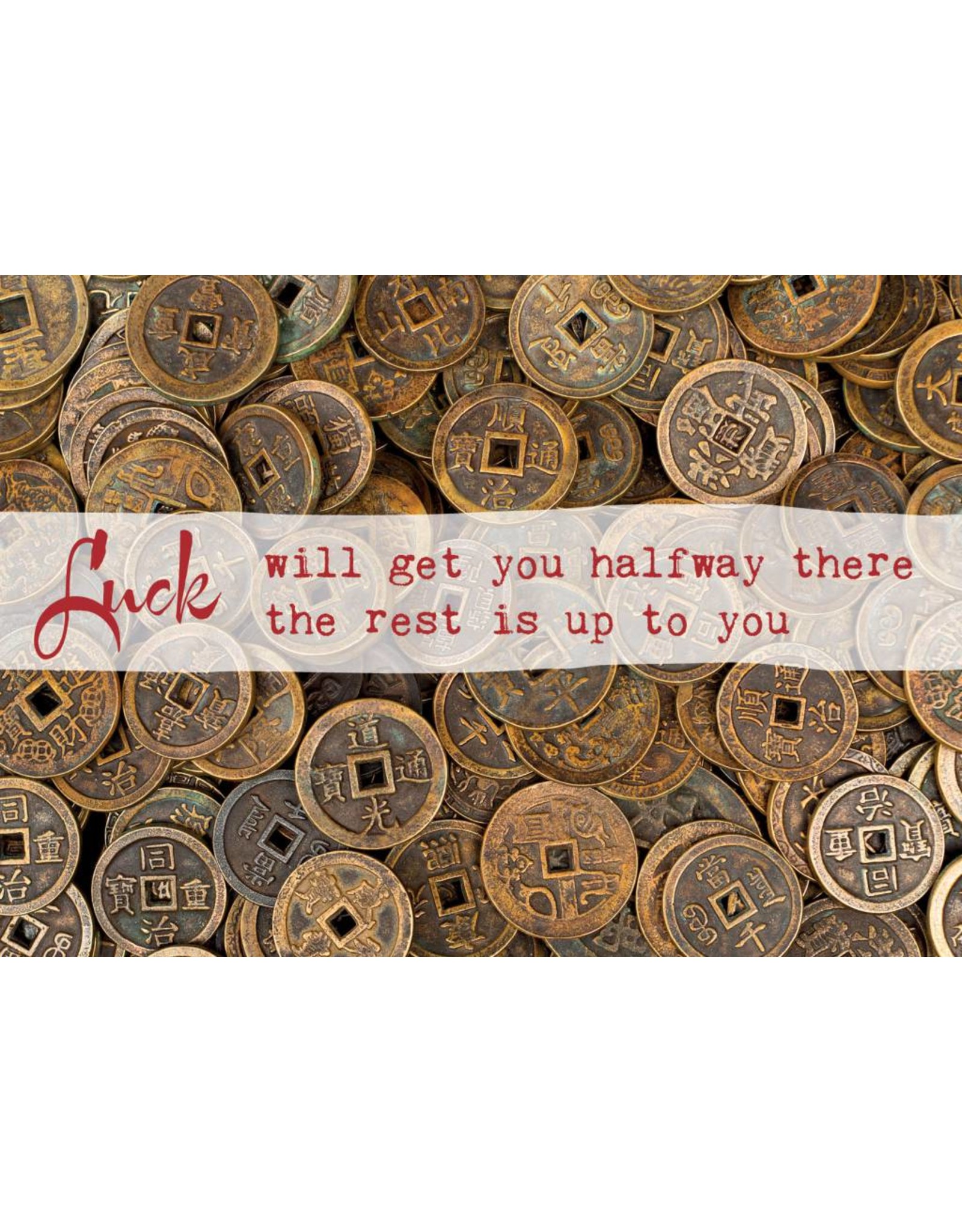 Zintenz Luck will get you halfway briefkaart