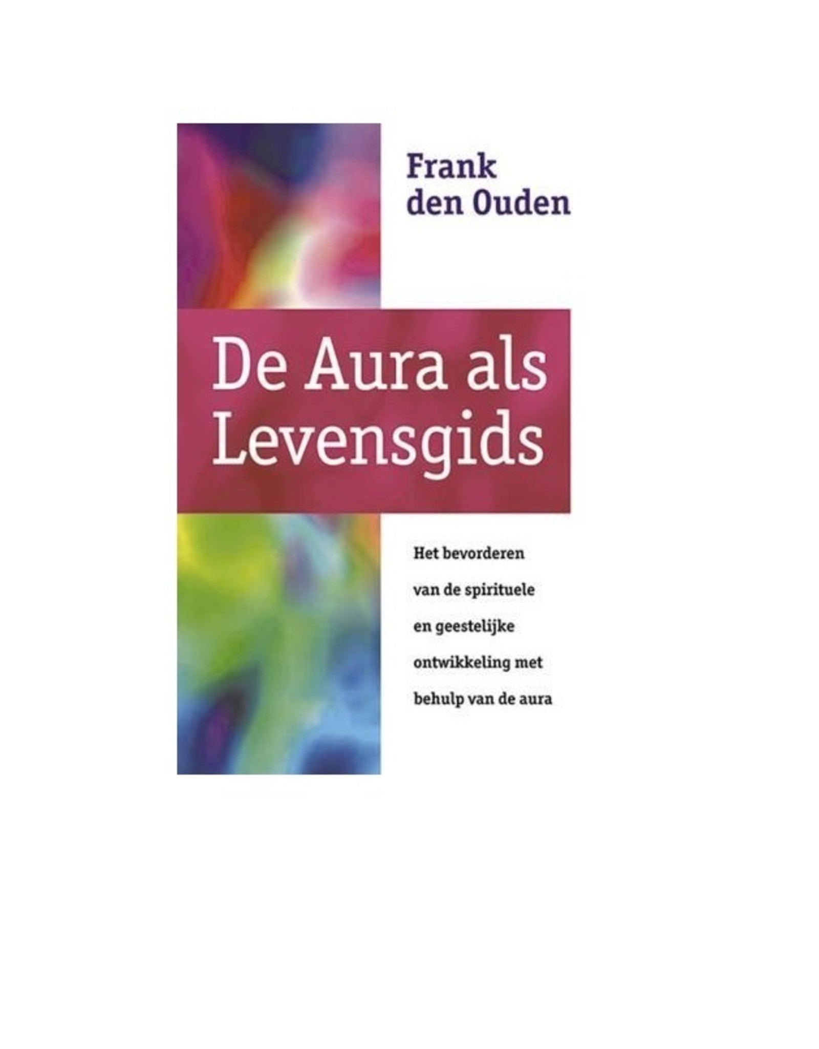 De aura als levensgids