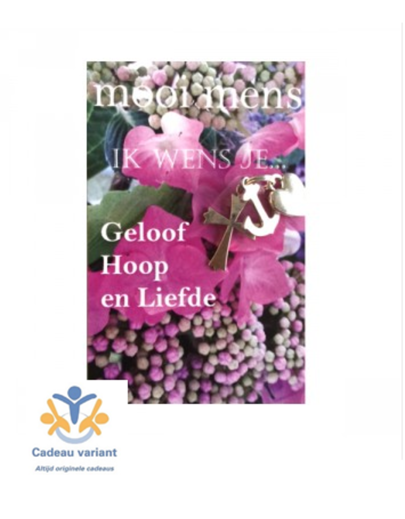 Mooi mens kaarten Mooi mens geloof hoop en liefde