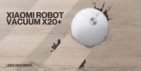 De Nieuwe Xiaomi X20+ Robotstofzuiger: Innovatie en Kracht voor een Schoon Huis