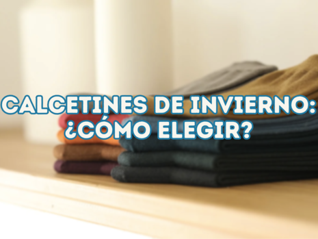  ¿Cómo elegir calcetines para protegerte del frío en invierno?