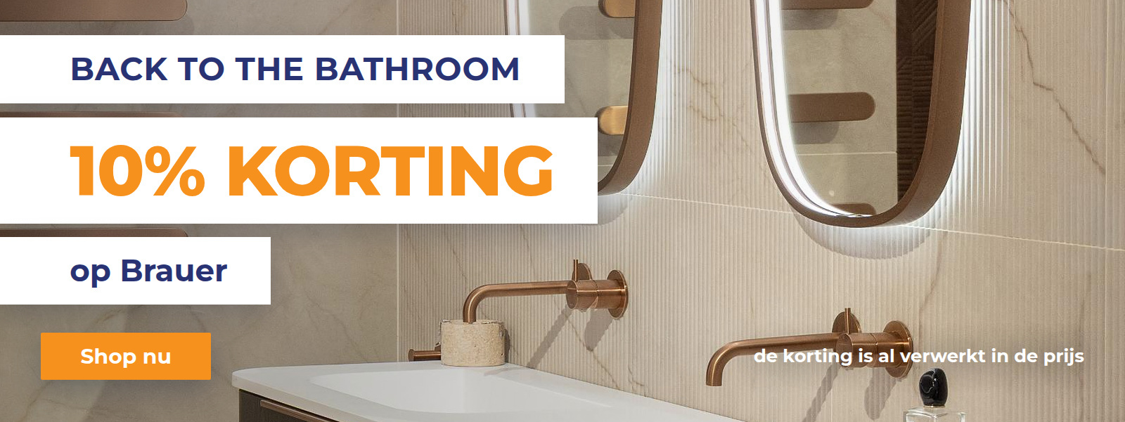 Back to the Bathroom: 10% korting op Brauer bij Megadump