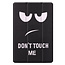 Case2go - Hoes voor de Samsung Galaxy Tab S5e - Tri-Fold Book Case - Don't touch me