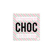 It's beginning to CHOC a lot like Christmas - Chocola  in cadeau-doosje - per 12