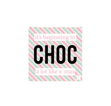 It's beginning to CHOC a lot like Christmas - chocola  in cadeau-doosje - per 12