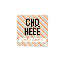 Chohééé! Goed gedaan joh! - chocola  in cadeau-doosje - per 12