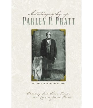 Autobiography of Parley P. Pratt (Revised and Enhanced Edition)