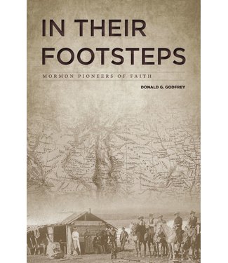 In Their Footsteps: Mormon Pioneers of Faith, Godfrey