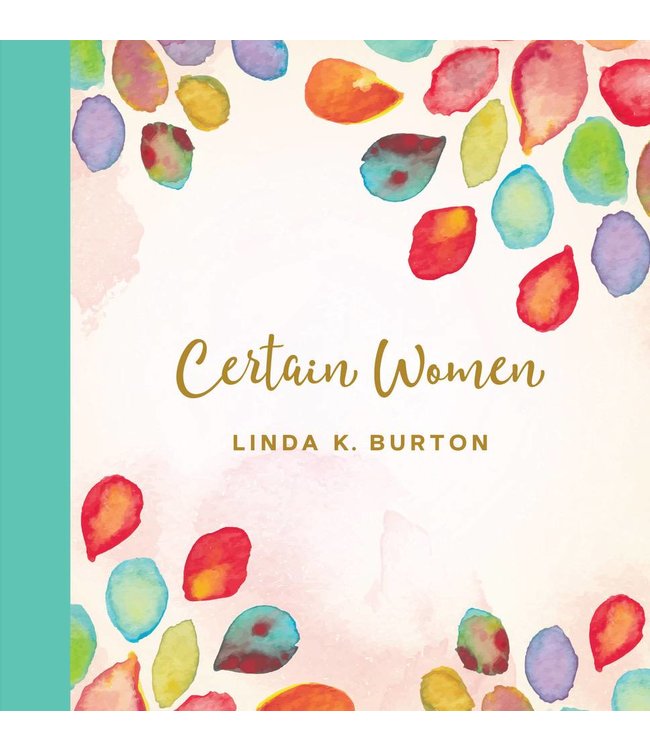 Certain Women, Linda K. Burton