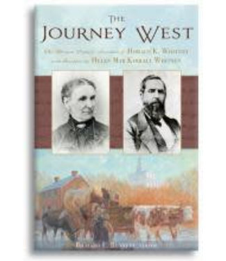 Journey West, The: The Pioneer Journals of Horace K. Whitney with Insights from Helen Mar Kimball Whitney, Bennett (in-store date 25th June 2018)