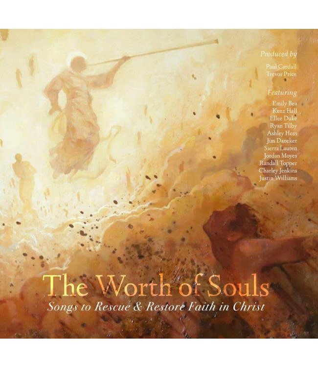 Worth of Souls: Songs to Rescue and Restore Faith in Jesus Christ, Cardall (in-store date 27th April 2018)