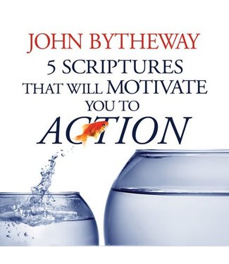5 Scriptures that Will Motivate You to Action, Bytheway. (CD)