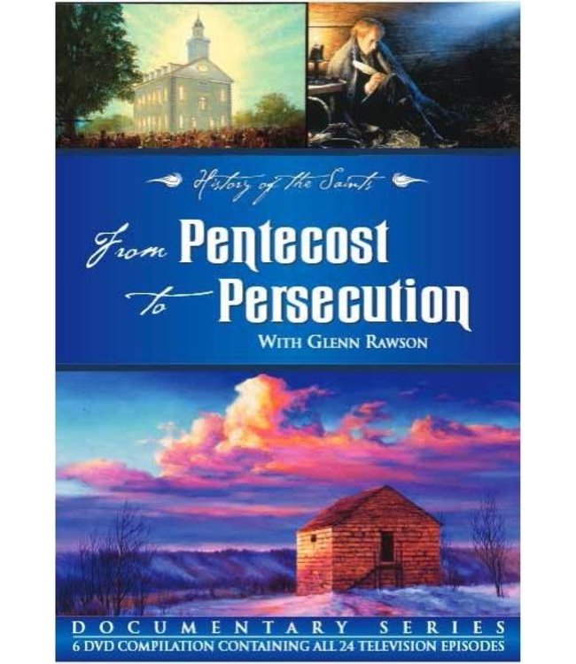 History of the Saints: Joseph Smith: From Pentecost to Persecution, Rawson/Lyman