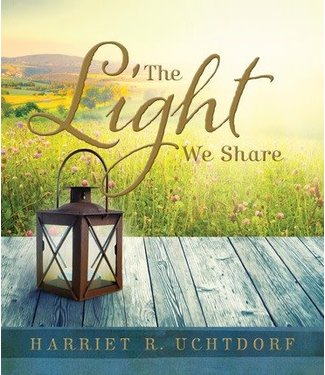 Light We Share, The,  Uchtdorf