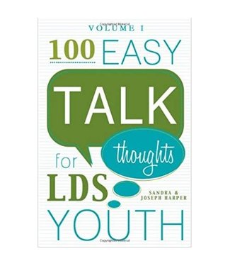 100 Easy Talk Thoughts for LDS Youth. Vol.1