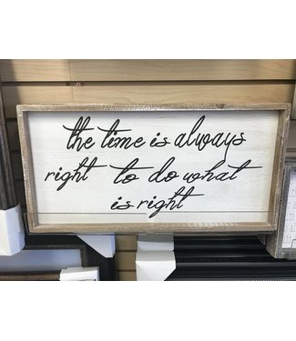 WALL PLAQUE THE TIME IS ALWAYS 20'' X 10''