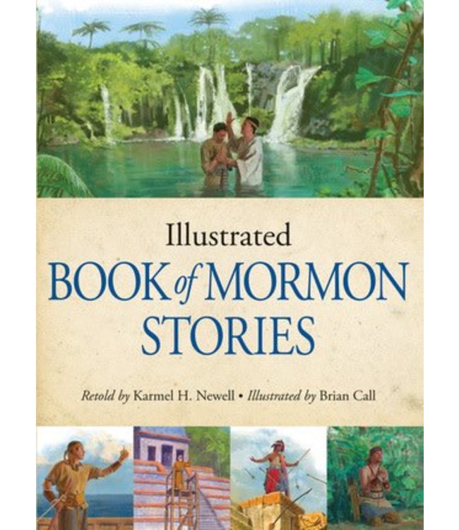 Illustrated Book of Mormon Stories, Newell/Call