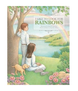 I Like to Look for Rainbows, Beth M. Whittaker and Nita Dale Milner