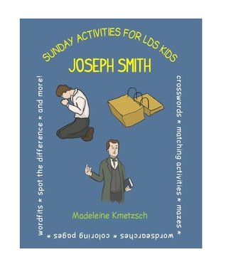 Sunday Activities for LDS Kids: Joseph Smith