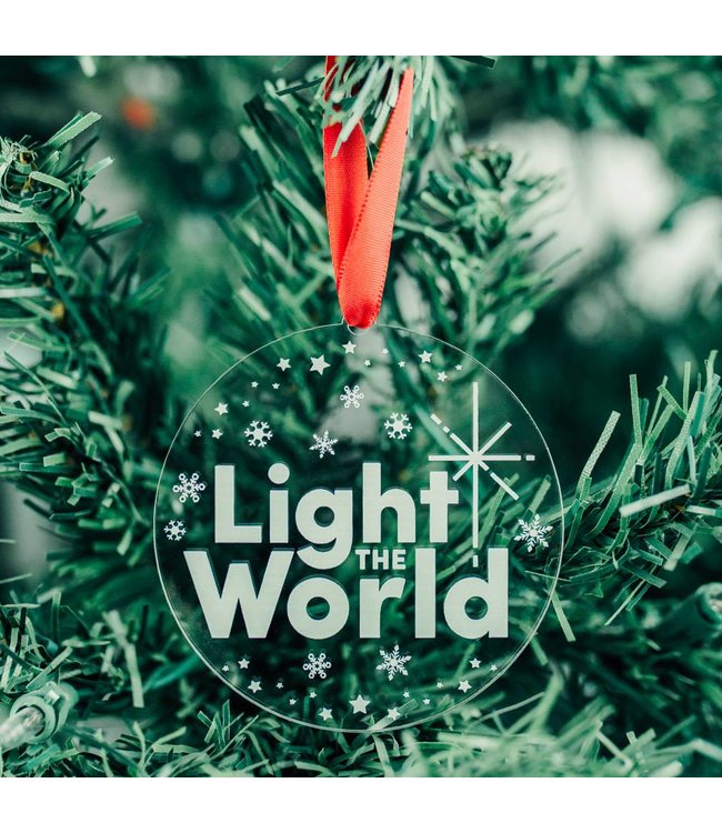 Light The World Ornament Acrylic