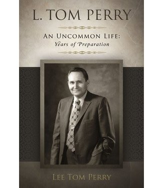 L. Tom Perry, An Uncommon Life: Years of Preperation