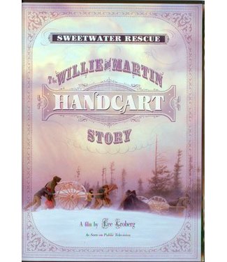 Sweetwater Rescue: the Willie and Martin Handcart Story, Heidi Swinton ad Lee Groberg—True story of the handcart rescue. DVD