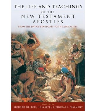 Life and Teachings of the New Testament Apostles, The,  Holzapfel/Wayment