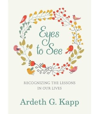 Eyes to See: Recognizing the Lessons in Our Lives, Kapp