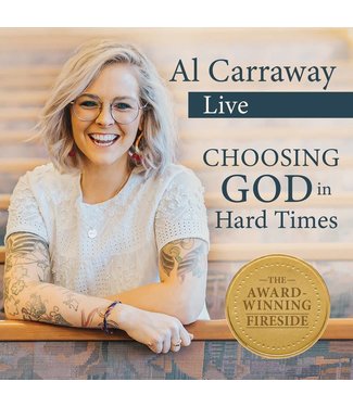 Al Carraway - Choosing God in hard times