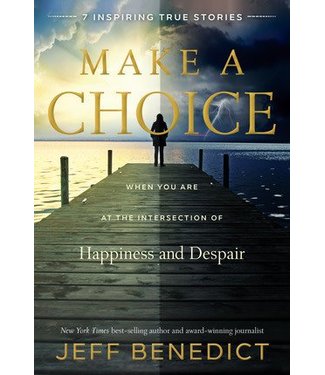 Make a Choice When You are at the Intersection of Happiness and Despair, Benedict