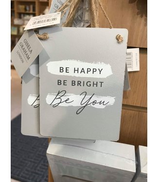 Be Happy Be Bright Be You 12x9cm