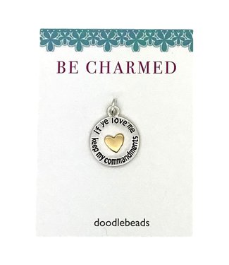 Be Charmed If Ye Love Me Keep My Commandments Word Charm With Heart, 2019 Mutual Theme