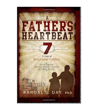 A Fathers heartbeat 7 virtues of successful fathers