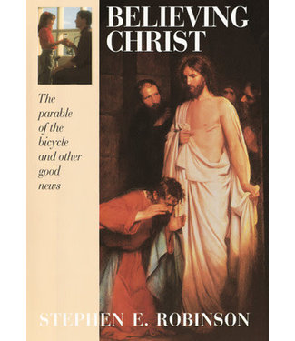 Believing Christ, The Parable of the Bicycle and Other Good News -  Robinson
