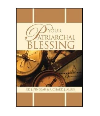 Your Patriarchal Blessing, Pinegar/Allen—Learn how to get more out of your patriarchal blessing .