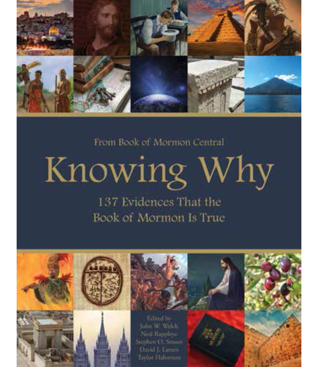 Knowing Why, Book of Mormon Central 137 Evidences