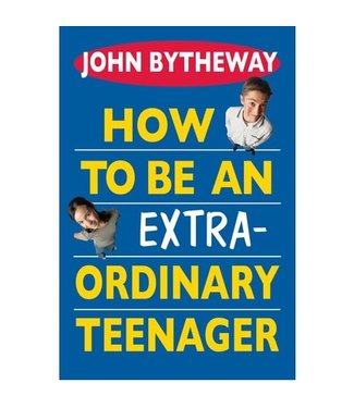 How to Be An Extra-Ordinary Teenager, Bytheway