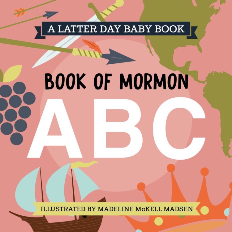 Book of Mormon ABC's (Latter Day Baby board book)