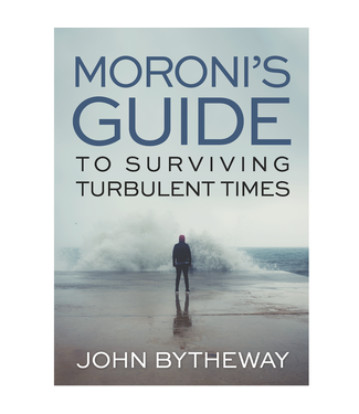 Moroni's Guide to Surviving Turbulent Times, Bytheway (Audio Book)