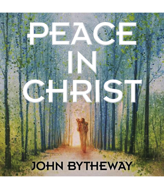 Peace in Christ (2018 Youth Theme), Bytheway. (Talk on CD)