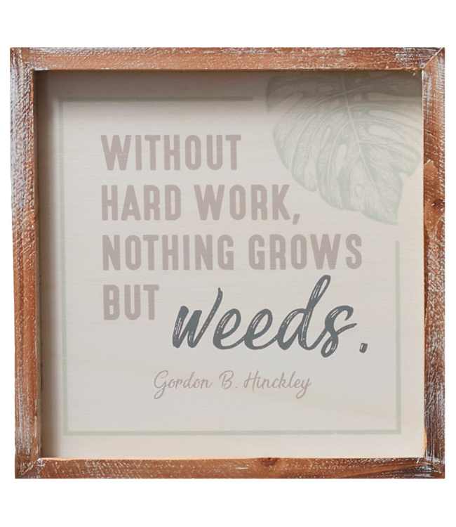 Without Hard Work (10x10 Plaque)
