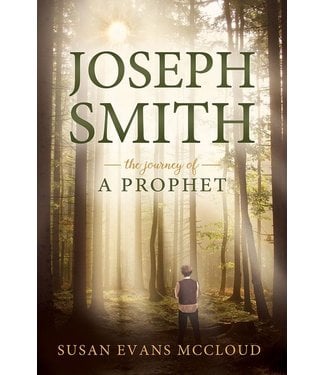 Joseph Smith: The Journey of a Prophet by Susan Evans McCloud