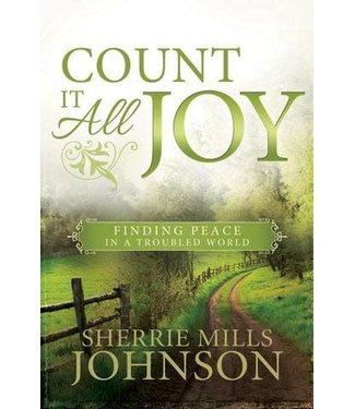 Count It All Joy - Finding Peace in a Troubled World